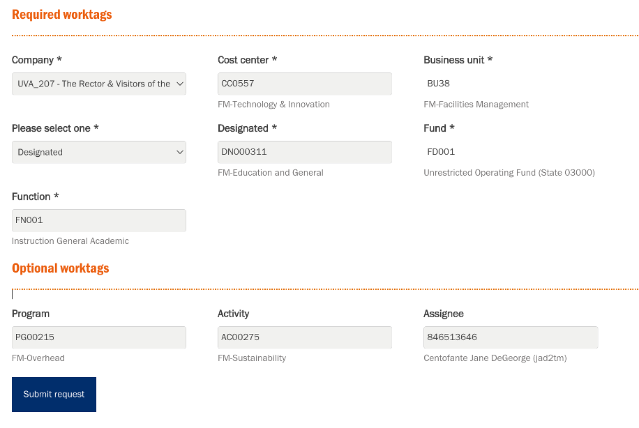 A sample form entry. Under Required worktags are fields for Company, Cost center, Business unit, Designated, Fund, and Function. Under Optional worktags are fields for Program, Activity, and Assignee.