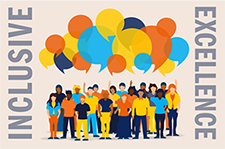 Illustration of a diverse crowd speaking with their own colored speech bubbles, flanked by the words Inclusive Excellence