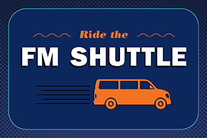 Ride the FM Shuttle