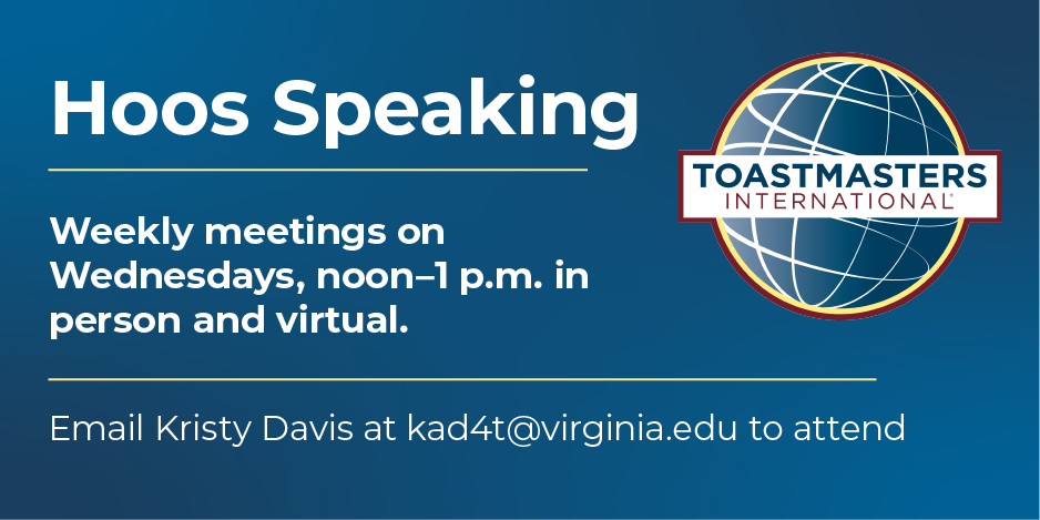Weekly meetings Wednesdays, noon to 1 p.m. in person and virtual. Email Narges Sinaki at ns4xq@virginia.edu to attend